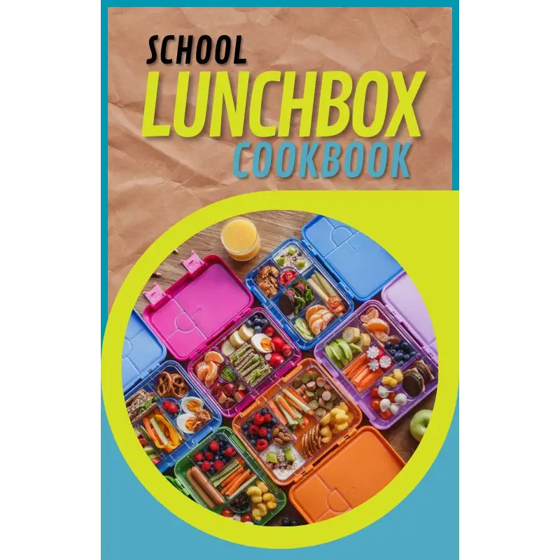 School Lunchbox Cookbook Ideas